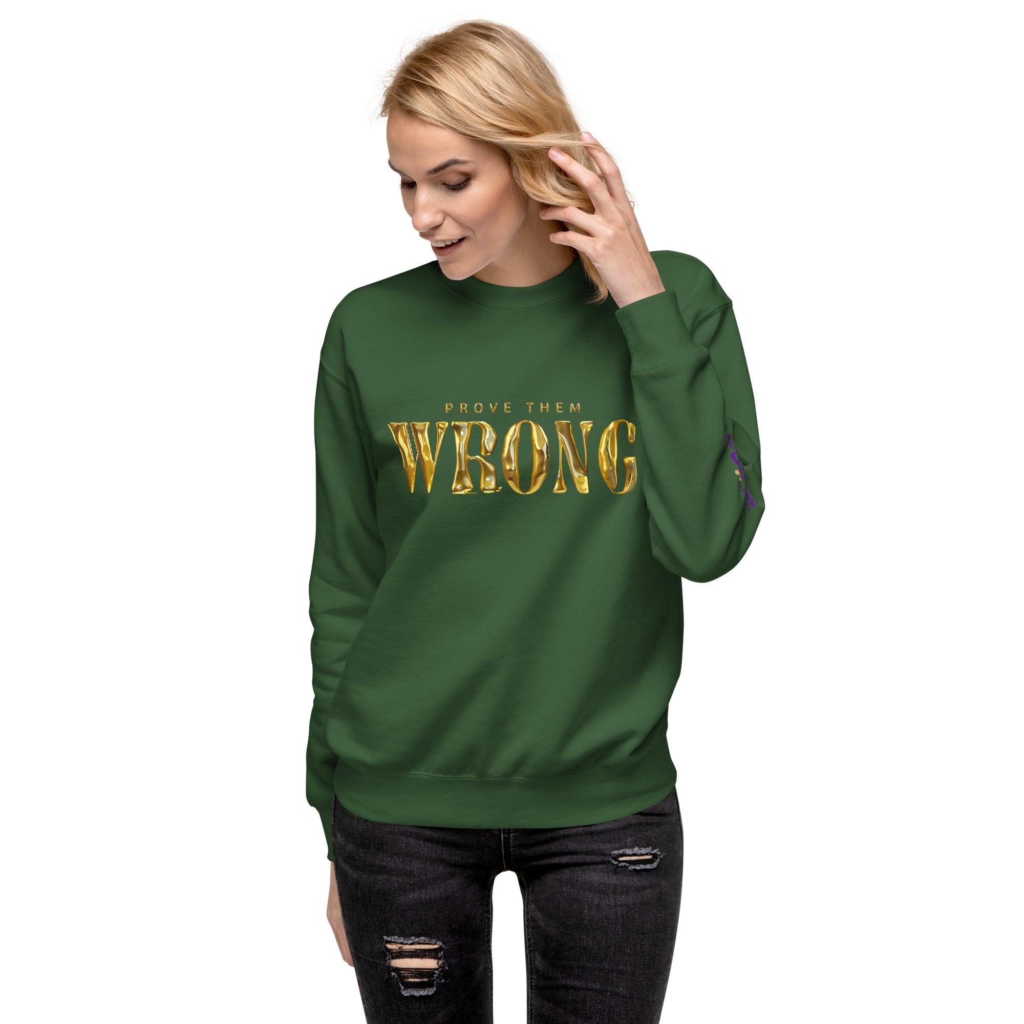 'Gold Edition Prove Them Wrong' Boyfriend Premium Sweatshirt - POMA Graphics