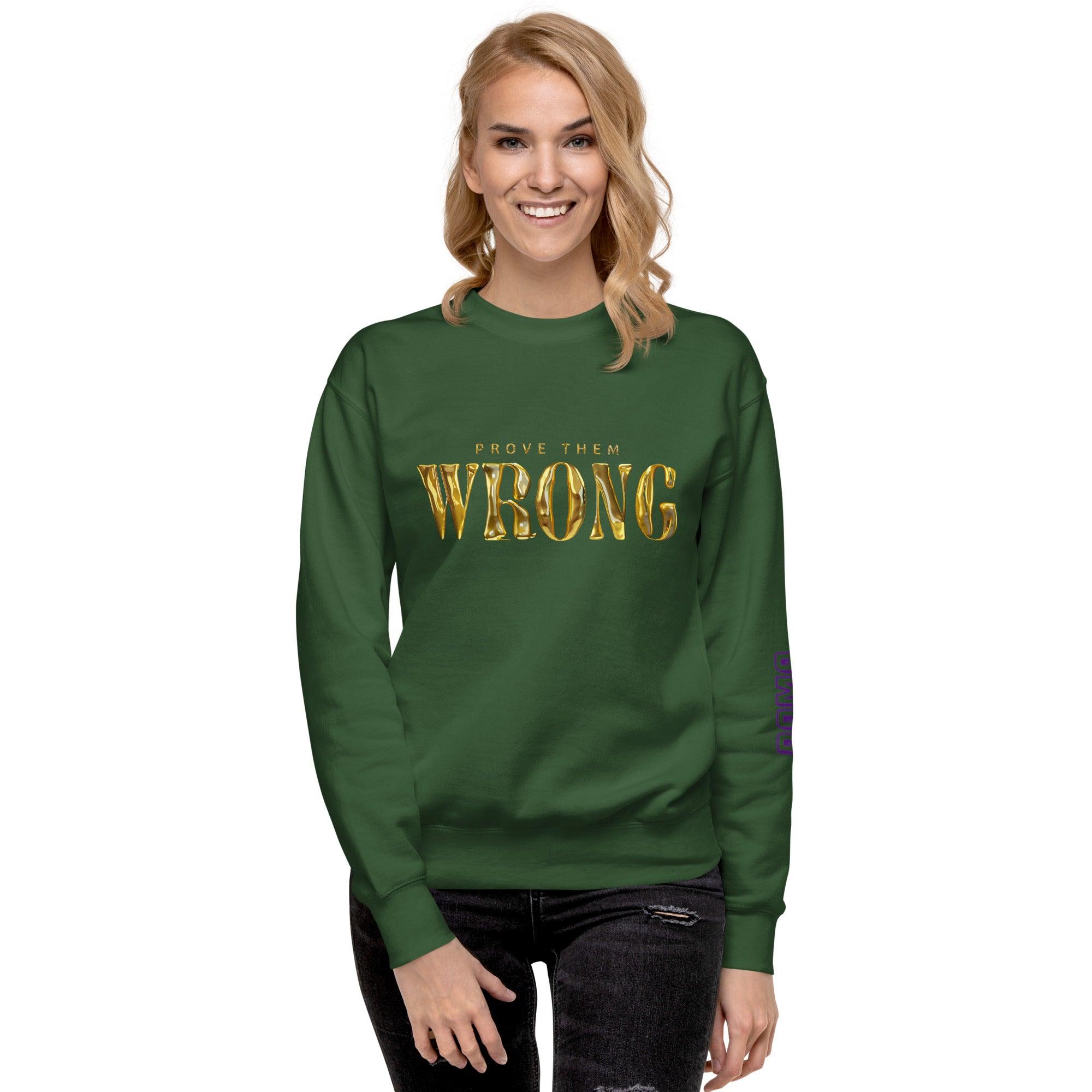 'Gold Edition Prove Them Wrong' Boyfriend Premium Sweatshirt - POMA Graphics