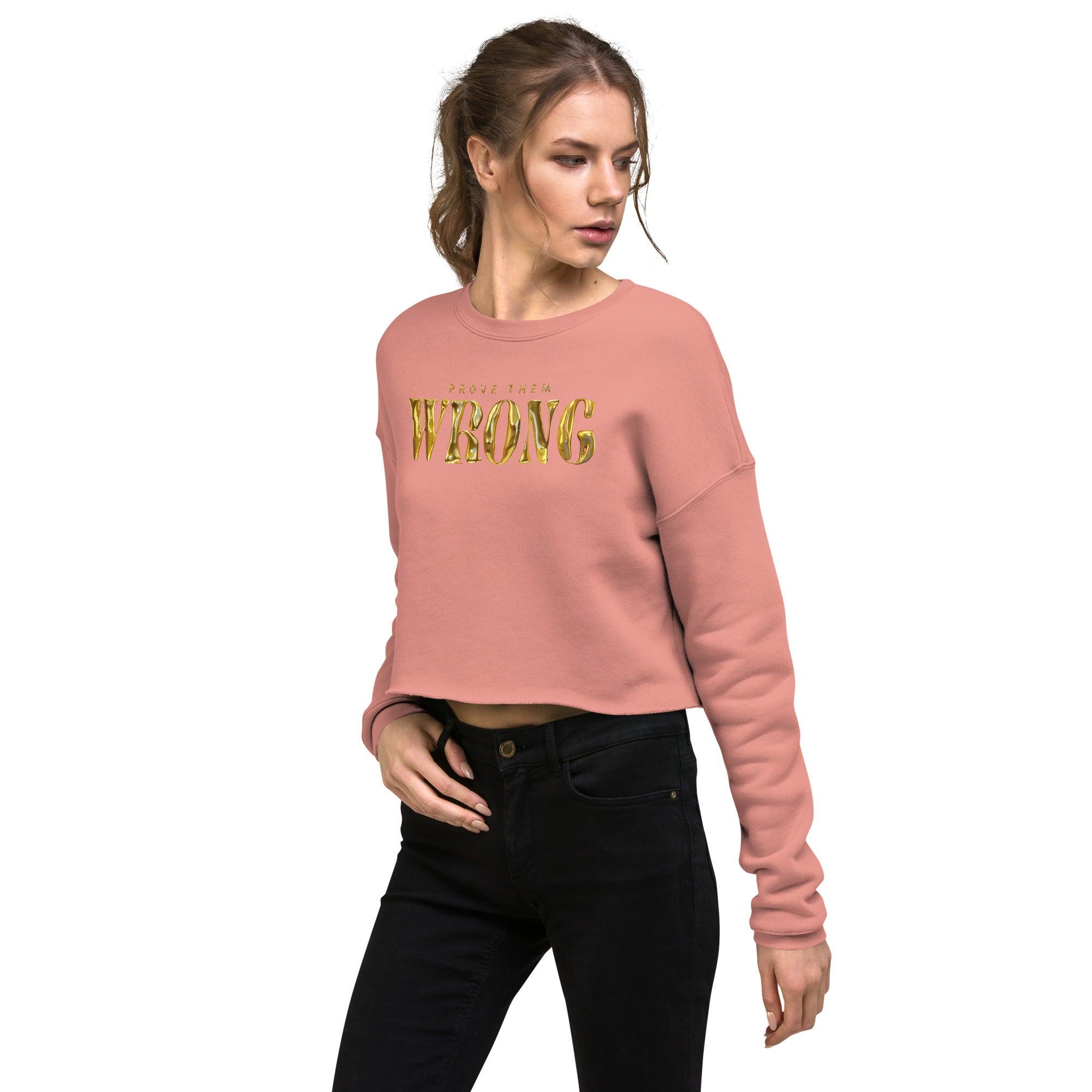 'Gold Edition Prove them wrong' Cropped Sweatshirt - POMA Graphics