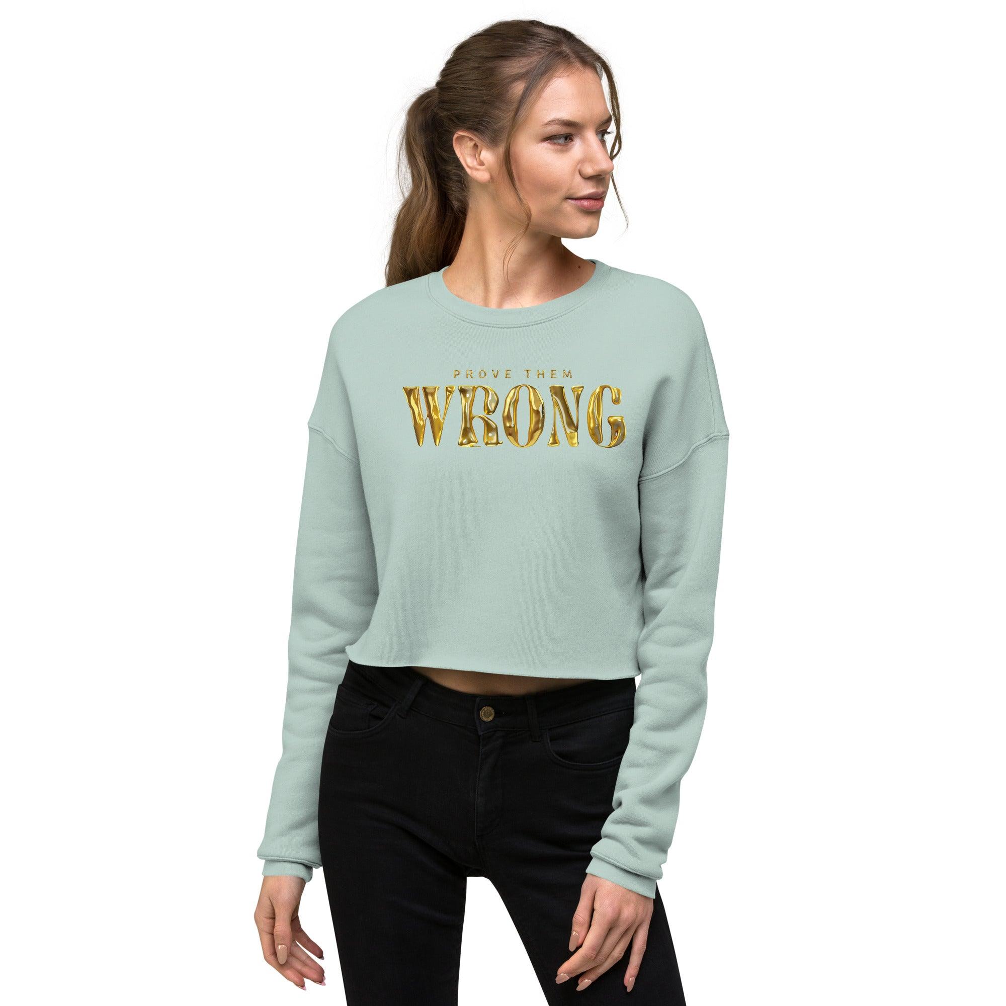 'Gold Edition Prove them wrong' Cropped Sweatshirt - POMA Graphics