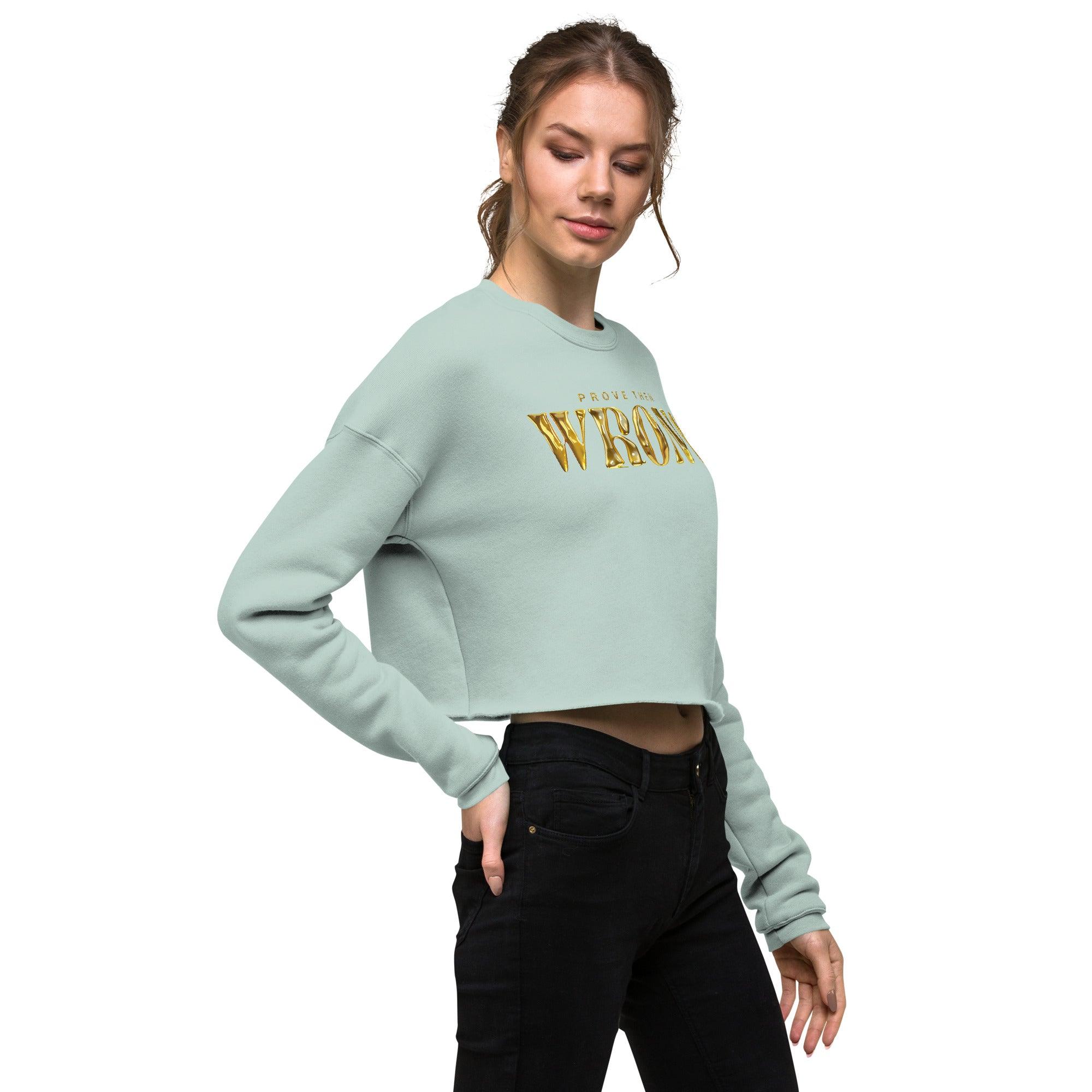 'Gold Edition Prove them wrong' Cropped Sweatshirt - POMA Graphics