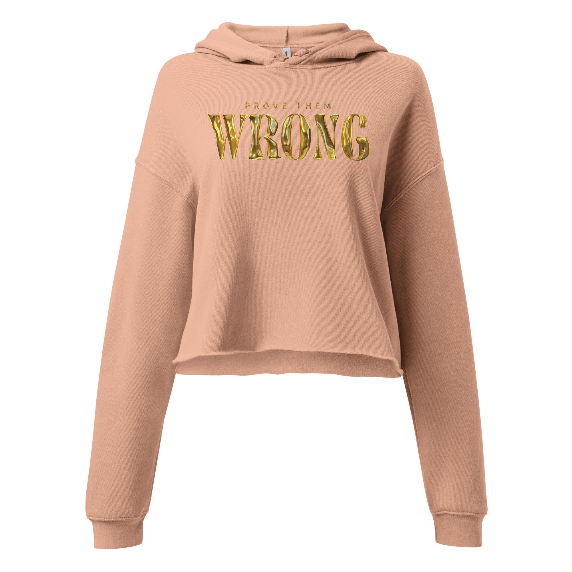 'Gold Edition Prove Them Wrong' Cropped Hoodie